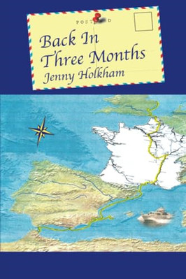 Back in Three Months - Paperback NEW Holkham, Jenny 16/08/2024