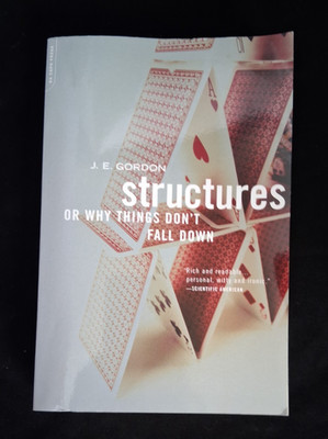 Structures : Or Why Things Don't Fall Down Paperback J. E. Gordon