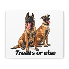 Belgian Malinois Dogs Treats or Else Canvas