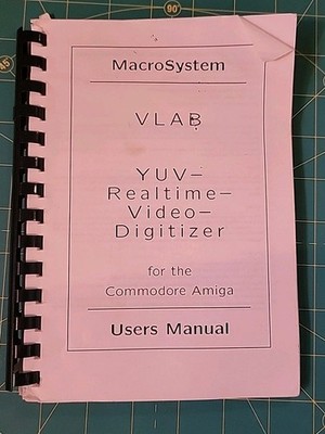 MacroSystem VLAB User Manual YUV-Realtime-Video-Digitizer For Commodore Amiga