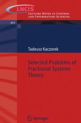 Selected Problems of Fractional Systems Theory, Paperback by Kaczorek, Tadeus...