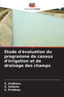 S. Sridhara (U. A.) | ÉTude D'éValuation Du Programme De Canaux D'irrigation...