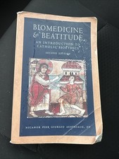 Biomedicine & Beatitude An Introduction to Ca...
