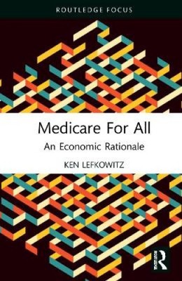 Medizin für alle: Eine wirtschaftliche Begründung von Lefkowitz, Ken [gebunden]