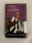 Kenneth Grant Cults of the shadow