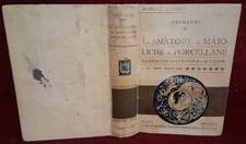 DE MAURI - AMATORE MAIOLICHE E PORCELLANA - MANUALI HOEPLI 1899