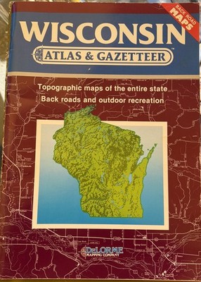 WISCONSIN Atlas & Gazetteer DeLorme Topo Maps - Outdoor Fun,  Back Roads