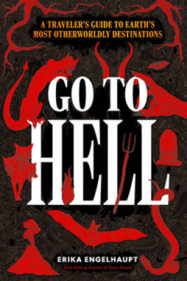 Go to Hell A Travelers Guide t - GOOD