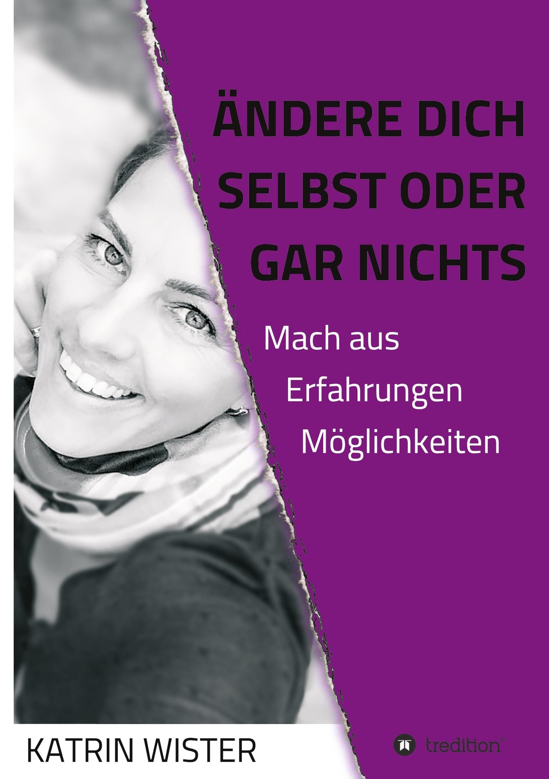 Thumbnail - Ändere Dich Selbst, Oder Gar Nichts | Buch | 9783347069572