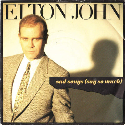 Elton John - Sad Songs (Say So Much) (VINYL)