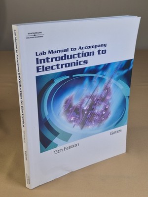 Lab Manual to Accompany Introduction to Electronics - Gates - 5th Edition