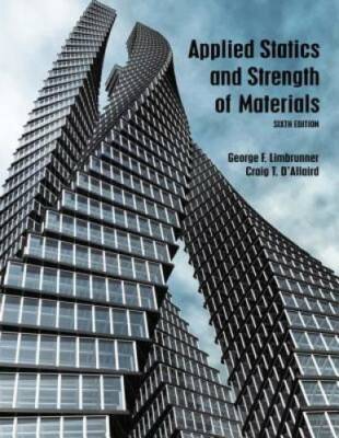 Applied Statics and Strength of Materials (6th Edition) - Hardcover - GOOD
