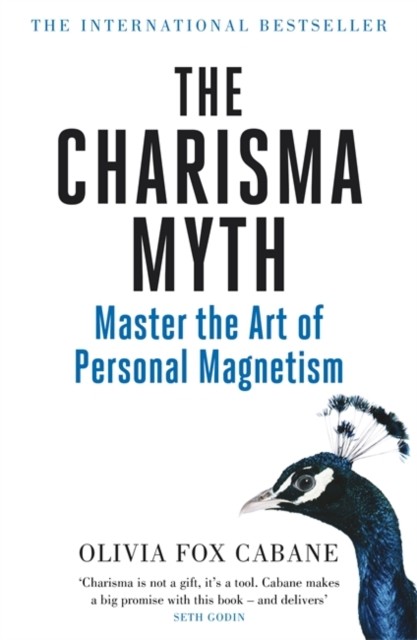 The Charisma Myth: How to Engage, Influence and Motivate People - Image 9