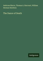 Ambrose Bierce (U. A.) | The Dance Of Death | Taschenbuch | Englisch (2025)