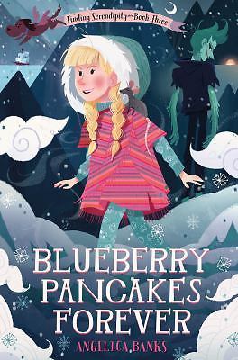 Blueberry Pancakes Forever: Finding Serendipity Book Three (Tuesday McGillycudd