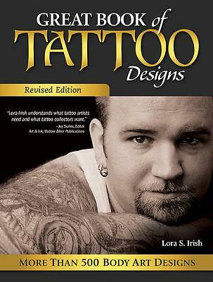 Great Book of Tattoo Designs, Revised Edition: More than 500 Body Art Designs...
