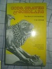 Gods, Graves & Scholars - Hardcover By Ceram, C.W. - GOOD