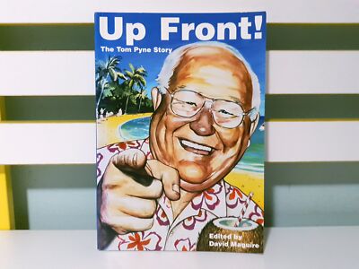 Up Front: The Tom Pyne Story! 1999 Signed Book by David Maguire