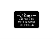 Please Do Not Knock Or Ring Doorbell Unless You  ve Called Or Texted First Sign