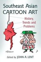 Southeast Asian Cartoon Art | History, Trends And Problems | John A. Lent | Buch
