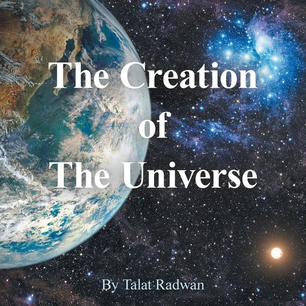 Talat Radwan | The Creation Of The Universe | Taschenbuch | Englisch (2016)-image