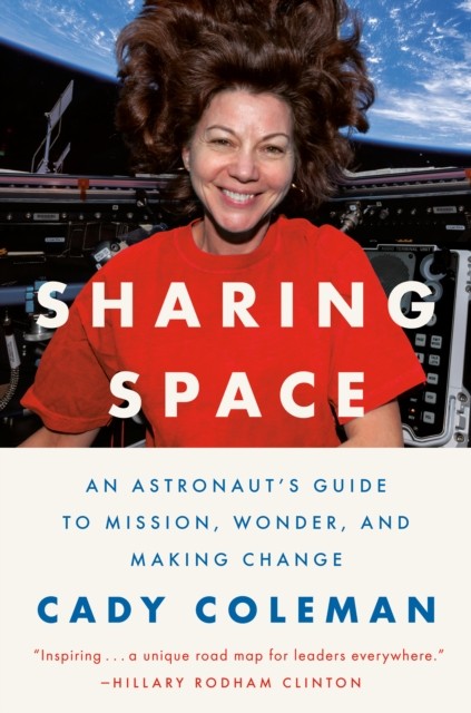 Sharing Space by Cady Coleman (Hardback Book)