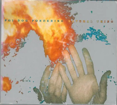 CD Poi Dog Pondering Natural Thing FOLDOUT DIGIPAK Platetectonic Records