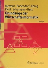 Grundzüge der Wirtschaftsinformatik. Springer-Lehrbuch Mertens, Peter, Freimut B