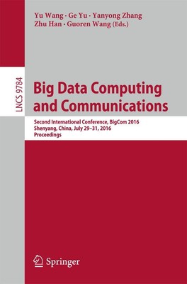 Big Data Computing and Communications Yu Wang