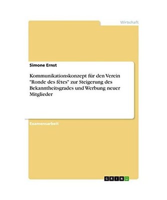 Kommunikationskonzept für den Verein ''Ronde des fêtes'' zur Steigerung des Beka