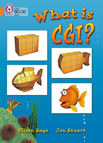 What Is CGI?: Band 06/Orange (Collins Big Cat)-Alison Sage,Colli