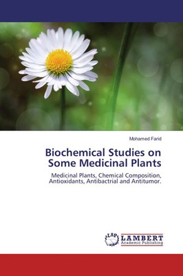 Mohamed Farid | Biochemical Studies on Some Medicinal Plants | Taschenbuch