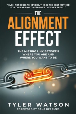 The Alignment Effect: The missing link between where you are and where you w...