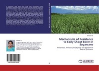 Mechanisms Of Resistance To Early Shoot Borer In Sugarcane Bhavani B.