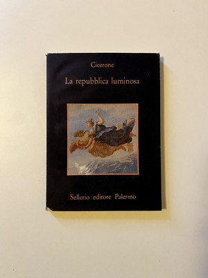 Cicero - Die leuchtende Republik - Sellerio Verlag Palermo