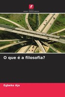 Egbeke Aja | O Que é A Filosofia? | Taschenbuch | Portugiesisch (2023)