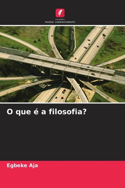 Egbeke Aja | O Que é A Filosofia? | Taschenbuch | Portugiesisch (2023)-image