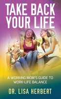 Lisa Herbert | Take Back Your Life | Taschenbuch | Englisch (2018)