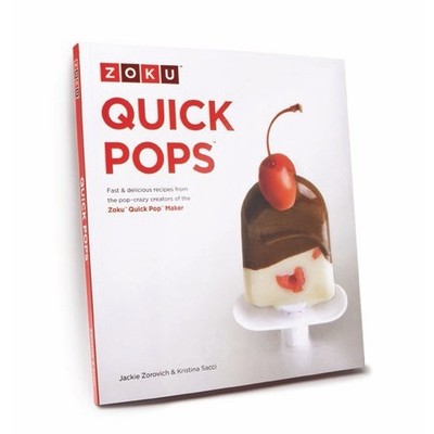 Zoku Quick Pops Recipe Book - fast and delicious quick pop ice lolly recipes