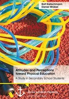 Attitudes And Perceptions Toward Physical Education: A Study In Secondary School