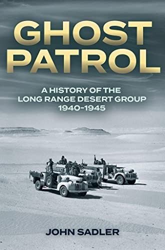 Ghost Patrol : A History Of The Long Range Desert Group 19401945 John Sadler - Image 10