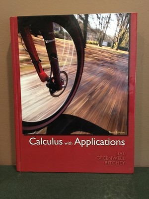 Calculus with Applications (10th Edition) - hardcover Lial, Margaret L.|Gree...