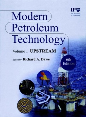 MODERN PETROLEUM TECHNOLOGY 6E 2V SET by IP Hardback Self Help Business