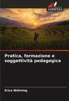 Erica WóHning | Pratica, Formazione E Soggettività Pedagogica | Taschenbuch