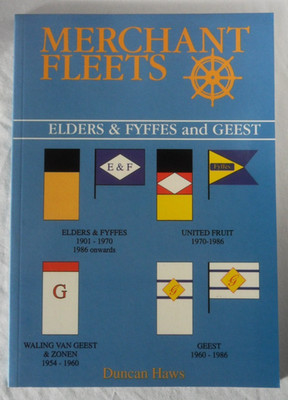 Merchant Fleets: #31 Elders & Fyffes and Geest by Duncan Haws 1996 Paperback