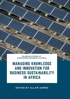 Allam Ahmed | Managing Knowledge and Innovation for Business Sustainability...