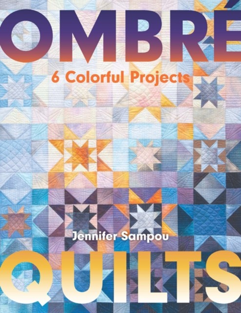 Ombre Quilts by Jennifer Sampou (Paperback Book)