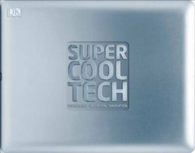 Super Cool Tech - Hardcover By DK - GOOD