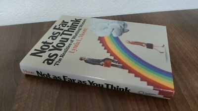 Not As Far As You Think, Moore, Lynda L, Lexington Books, 1986, H