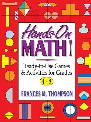 Hands-On Math!: Ready-To-Use Games & Act Thompson, Frances McBroom Paperback